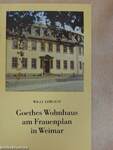 Goethes Wohnhaus am Frauenplan in Weimar