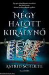 Négy halott királynő