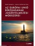 Az Európai Unió Bíróságának jogértelmezési módszerei