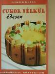 Cukor nélkül édesen