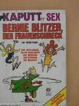 Kaputter Sex - Bernie Blitzer, der Frauenschreck