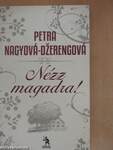 Nézz magadra!