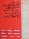 A klinikai laboratóriumi vizsgálatok eredményeit befolyásoló gyógyszerek