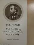Puskinról, Lermontovról, Gogolról