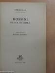 Rossini élete és kora