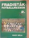 Fradisták futballmezben 2.