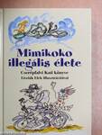 Mimikoko illegális élete