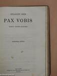 Pax Vobis I-III.