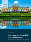 Egy reakciós &quot;liberális&quot; a 20. században