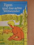 Egon und das achte Weltwunder