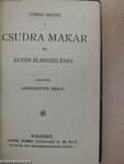 Csudra Makar/A tévedés/Huszonhat és egy/Éjjeli menedékhely/Malva