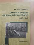 A magyar katonai felsőoktatás története 1947-1956