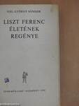 Liszt Ferenc életének regénye