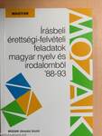 Írásbeli érettségi-felvételi feladatok magyar nyelv és irodalomból '88-93