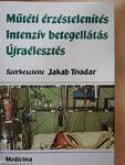 Műtéti érzéstelenítés/Intenzív betegellátás/Újraélesztés