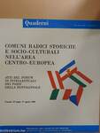 Comuni radici storiche e socio-culturali nell'area centro-europea