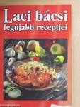 Laci bácsi legújabb receptjei