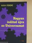 Hogyan indítsd újra az Univerzumot