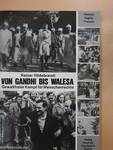 Von Gandhi bis Walesa/From Gandhi to Walesa/De Gandhi a Walesa