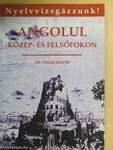 Angolul közép- és felsőfokon