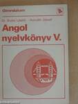 Angol nyelvkönyv V.