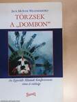 Törzsek a "Dombon"