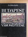 Budapest városépítése