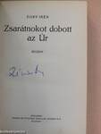 Zsarátnokot dobott az Úr