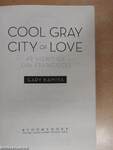 Cool Gray City of Love