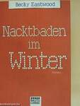 Nacktbaden im Winter