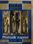 Múltunk nagyjai