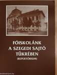 Főiskolánk a szegedi sajtó tükrében