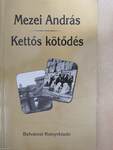 Kettős kötődés (dedikált példány)