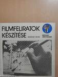 Filmfeliratok készítése