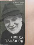 Grexa tanár úr