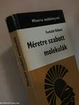 Méretre szabott molekulák