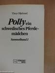 Polly, ein schwedisches Pferdemädchen 1.