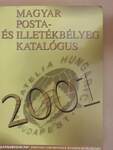 Magyar posta- és illetékbélyeg katalógus 2001