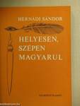 Helyesen, szépen magyarul