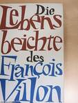 Die Lebensbeichte des François Villon