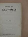 Pax Vobis I-III.