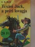 Texasi Jack, a préri lovagja