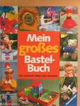 Mein großes Bastelbuch