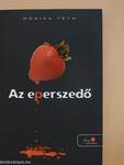 Az eperszedő