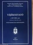 Tájékoztató a 2007/2008. tanév szakirányú oklevéllel záruló posztgraduális képzéseiről