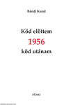 Köd előttem - 1956 - Köd utánam