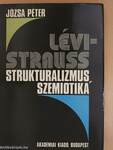 Lévi-Strauss, strukturalizmus, szemiotika