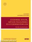 Gyermeki jogok, szülői felelősség és gyermekvédelem - Második, aktualizált kiadás