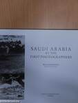 Saudi Arabia by the First Photographers