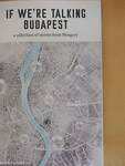 If We're Talking Budapest